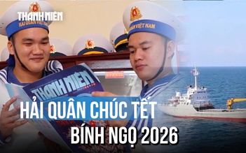 Từ nhà giàn, tàu trực, lính hải quân gửi lời chúc tết Nhân dân cả nước