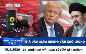 Xem nhanh 12h: Giá dầu giảm nhưng vẫn khó lường  | Chiến sự Mỹ - Iran sẽ sớm kết thúc?