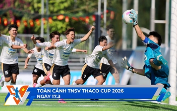 TNSV THACO Cup 2026 ngày 17.3: Luân lưu kịch tính; lộ diện 2 cái tên vào bán kết