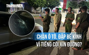 Chặn ô tô, đập bể kính chắn gió ngay trước cổng trường: Vì tiếng còi xin đường?