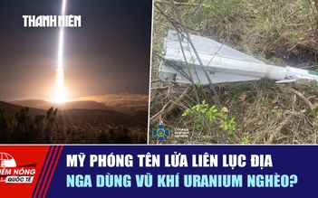 Tiêu điểm quốc tế ngày 22.5: Mỹ phóng tên lửa liên lục địa | Nga dùng vũ khí uranium nghèo?