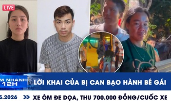 Xem nhanh 12h: Lời khai của bị can bạo hành bé gái | Xe ôm đe dọa, thu 700.000 đồng/cuốc xe