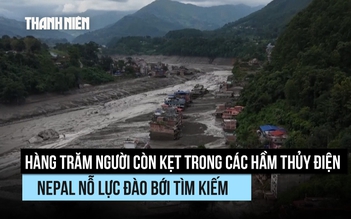 Hàng trăm người kẹt trong các hầm thủy điện, Nepal nỗ lực đào bới tìm kiếm