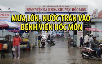 Bệnh nhân khổ sở vì nước ngập đã tràn vào Bệnh viện Hóc Môn