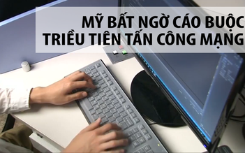 Mỹ cáo buộc Triều Tiên tấn công mạng