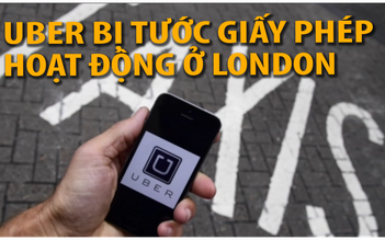 Thủ đô London rút giấy phép Uber