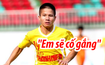 “Quang Hải đệ nhị” quyết khẳng định mình ở đội U.19 Việt Nam