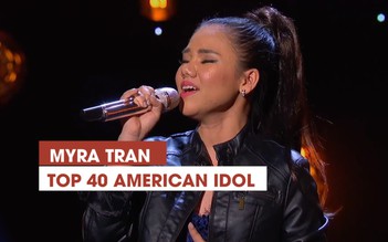 Cô gái Việt - Myra Tran lọt top 40 Amecian Idol