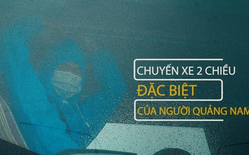 Chuyến xe 2 chiều đặc biệt: Mang rau củ cho Sài Gòn, đưa người Quảng Nam về quê