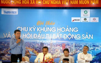 Cơ hội đầu tư bất động sản vẫn luôn có