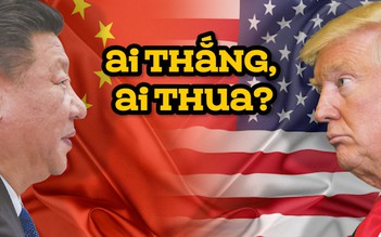 Chiến tranh thương mại Mỹ - Trung: Ai thắng, ai thua?