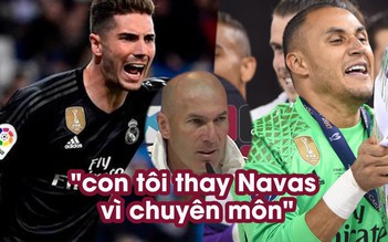 Zidane: “Con trai tôi thay Navas vì lý do chuyên môn“