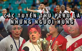 Chẳng cần vô địch Copa America, tuyển Peru vẫn về nhà như những người hùng