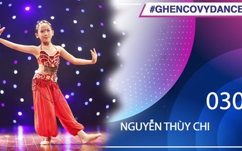 Nguyễn Thùy Chi | SBD 030 | Bài thi Em nhảy Ghen Cô Vy