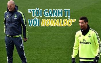 Zinedine Zidane ganh tị với Cristiano Ronaldo