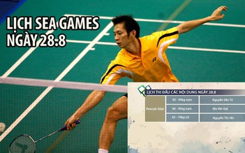 Lịch thi đấu SEA Games ngày 28.8: Cơ hội vàng của Tiến Minh, Thạch Kim Tuấn