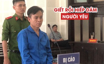 Kẻ giết rồi hiếp người yêu bất ngờ cần giám định tâm thần