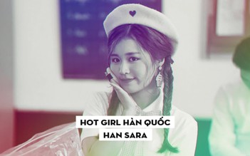 Có hẹn với hot girl Hàn Quốc Han Sara