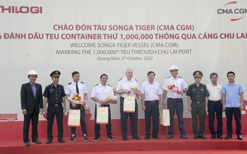 Đón tàu lớn và đánh dấu teu container quốc tế thứ 1 triệu qua cảng Chu Lai