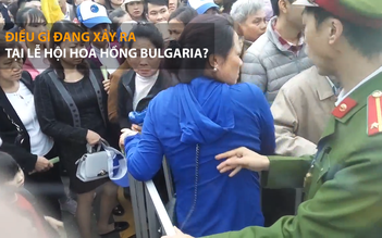 Lễ hội hoa hồng Bulgaria: “Cò” cướp vé ngoài cổng, dân bẻ hoa bên trong