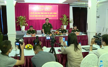 Bộ Quốc phòng họp báo: Quân đội sẽ thoái hết vốn ở gần 60 doanh nghiệp