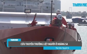 Vượt 300 hải lý cứu thuyền trưởng liệt người ở Hoàng Sa