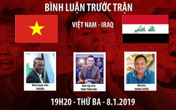 AFC Asian Cup 2019 | Việt Nam vs Iraq | Bình luận trước trận