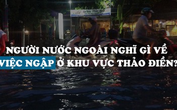 Người nước ngoài ở Thảo Điền: "Thêm bãi cát kế nước ngập là y như bãi biển"