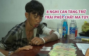 Tạm giữ 8 nghi can tàng trữ trái phép chất ma túy