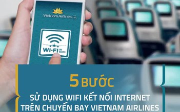 5 bước kết nối internet trên chuyến bay Vietnam Airlines