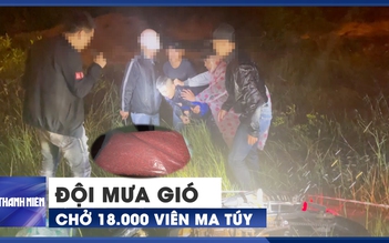 Lợi dụng mưa gió miền Trung, vận chuyển 18.000 viên ma túy