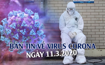 Virus SARS-CoV-2 biến chủng. Ca nhiễm Covid-19 ở Việt Nam tiếp tục tăng I Bản tin về virus corona 11.3.2020