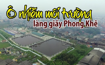 [FLYCAM] Ô nhiễm 'bủa vây' làng làm giấy Phong Khê ở Bắc Ninh