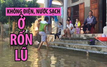 Khốn khổ cuộc sống không điện, nước sạch vùng rốn lũ Ninh Bình