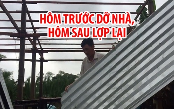 Hôm trước dỡ mái nhà, hôm sau lợp lại vì bão Tembin