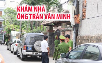 Khám xét nhà nguyên Chủ tịch Đà Nẵng Trần Văn Minh