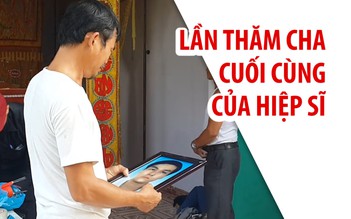 ​Lần “thăm” cha cuối cùng của hiệp sĩ Nguyễn Hoàng Nam