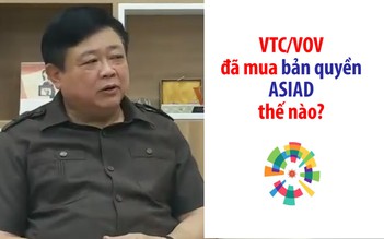 VOV/VTC đã mua bản quyền ASIAD như thế nào?