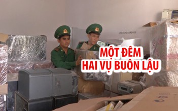 Một đêm bắt hai vụ buôn lậu qua biên giới