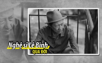 Nghệ sĩ Lê Bình qua đời sau thời gian chống chọi ung thư