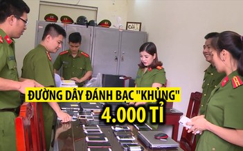 Quy mô "khủng" của đường dây đánh bạc gần 4.000 tỉ đồng ở Thanh Hóa