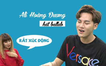 Ali Hoàng Dương hát ballab khiến Lưu Thiên Hương xúc động muốn khóc