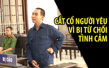 Bị từ chối nối lại tình cảm, nam thanh niên cắt cổ người yêu