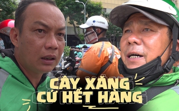 Xe ôm và shipper ở TP.HCM mệt mỏi, lao đao nhiều trạm xăng treo biển "hết hàng"