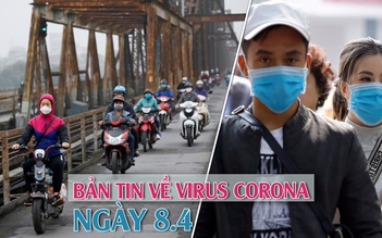 Người nước ngoài cảm ơn Việt Nam | Bệnh nhân 251 gặp nhiều người | Bản tin virus corona 8.4.2020