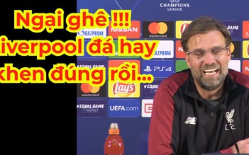 Kloop: "Liverpool vô đối ư? Tôi hiểu mà..."