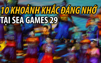 SEA Games 29: 10 khoảnh khắc không thể quên của đoàn thể thao Việt Nam