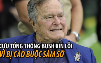 Cựu Tổng thống George H.W. Bush xin lỗi vì bị tố sàm sỡ