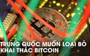 Trung Quốc muốn cấm khai thác bitcoin