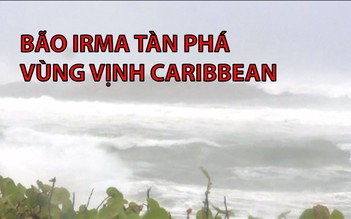 Bão Irma tàn phá vùng biển Caribbean